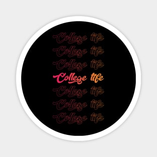 College Life Cool Style Funny Magnet